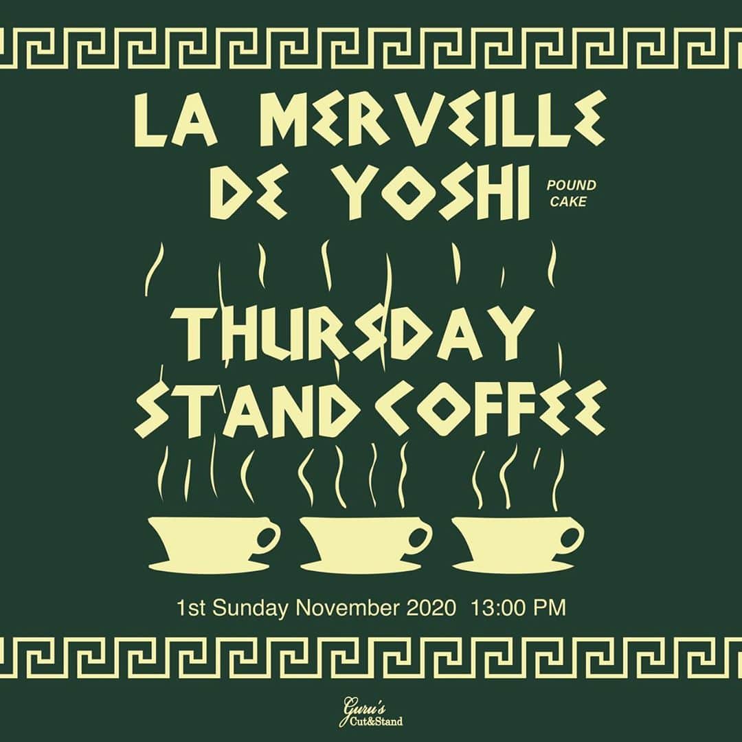 クーピーのインスタグラム：「11/1 sun ☀️ 13:00-  　　　　　 LA MERVEILL DE YOSHI  　　　　 THURSDAY COFFEE STAND」