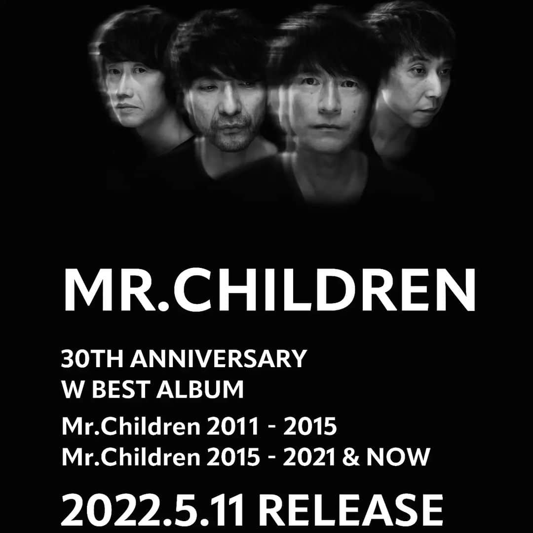 Mr.Childrenのインスタグラム：「BEST ALBUM  「Mr.Children 2011 - 2015」 「Mr.Children 2015 - 2021 & NOW」  2022.05.11 RELEASE  #MrChildren#ミスチル」