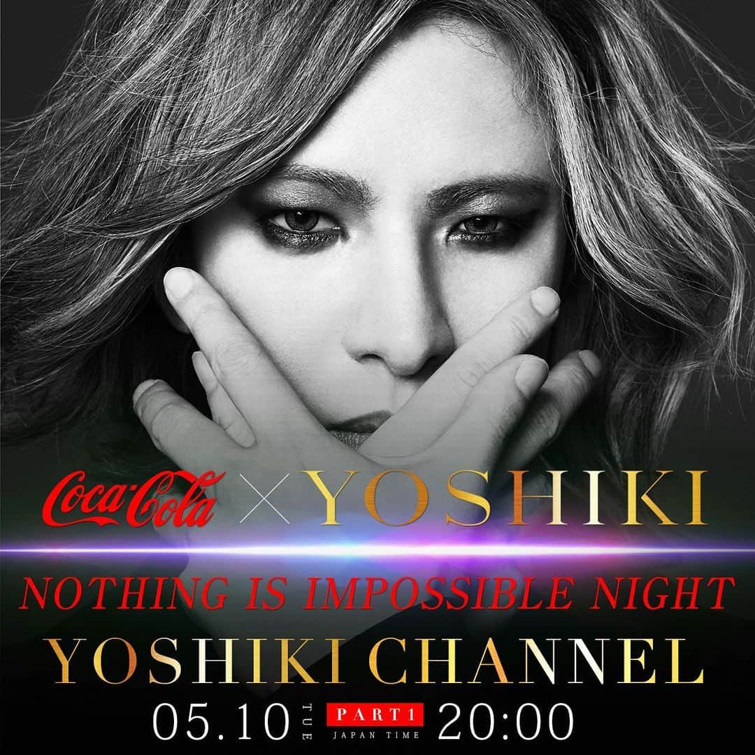 YOSHIKIのインスタグラム：「See you on @yoshikichannelofficial !  Yoshiki   “YOSHIKI will announce a major project with Coca-Cola on YOSHIKICHANNEL!”  Part.1 *free to watch https://youtu.be/olCDS9C15So Part.2 https://youtu.be/ZNqPie4OO1A  5/10(水) 20時〜 YOSHIKICHANNEL 決定 YOSHIKI 日本コカ･コーラ社との大型プロジェクトを発表 オンライン配信イベント“NOTHING IS IMPOSSIBLE NIGHT”を生中継！  第１部 (無料放送) https://youtu.be/olCDS9C15So  第２部 https://youtu.be/ZNqPie4OO1A  NicoNico https://ch.nicovideo.jp/yoshikiofficial/blomaga/ar2094222  #yoshiki #xjapan #cocacola #コカコーラ #NothingIsImpossible #yoshikichannel」