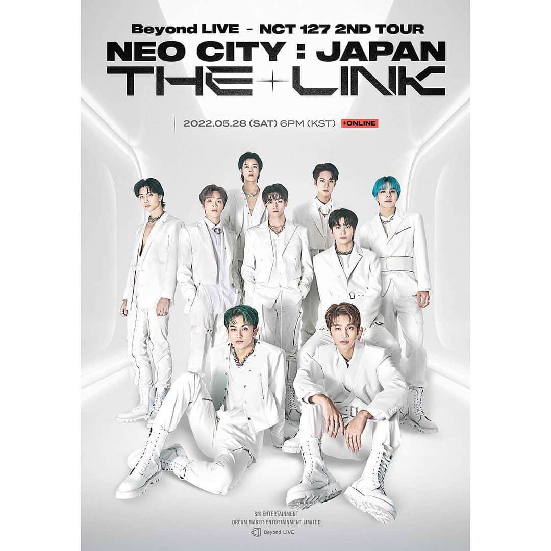 NCT 127のインスタグラム：「Beyond LIVE – NCT 127 2ND TOUR 'NEO CITY : JAPAN – THE LINK'  📆 05/28 SAT 6PM (KST) 👉 Sales – KOREA : ₩49,000 / GLOBAL : 45 USD  ※ You can purchase one ticket per ID ※ This performance is not available in Japan    ✅ Beyond LIVE 🔗 https://beyondlive.com  🎫 Single Ticket Sales Open - 판매 기간: 2022년 5월 13일 (금) 15:00 ~ 2022년 5월 28일 (토) 19:00 (KST) - Sales Period: From May 13, 2022 (Fri) 15:00 to May 28, 2022 (SAT) 19:00 (KST)   ✅ SMTOWN &STORE  -Mobile KR) https://bit.ly/3ytfIeP  EN) https://bit.ly/37FSreS  JP) https://bit.ly/3l1E6MH  CN) https://bit.ly/38iMRPY   -PC KR) https://bit.ly/3svwLsR EN) https://bit.ly/3yx7QZV  JP) https://bit.ly/3wqqkc1  CN) https://bit.ly/3wk1xpT    🎫 Single Ticket Sales Open - 판매 기간: 2022년 5월 13일 (금) 15:00 ~ 2022년 5월 28일 (토) 18:00 (KST) - Sales Period: From May 13, 2022 (Fri) 15:00 to May 28, 2022 (SAT) 18:00 (KST)   #NCT127 #NEOCITY_JAPAN #NEOCITY_THE_LINK_JAPAN #BeyondLIVE #Beyond_LIVE #비욘드라이브 #Beyond_LIVE_NEOCITY_THE_LINK」